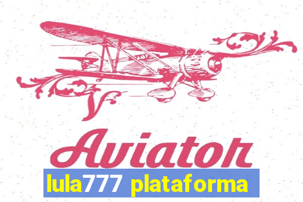 lula777 plataforma